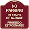 Signmission No Parking in Front of Garage Prohibido Estacionarse Heavy-Gauge Alum Sign, 18" x 18", BU-1818-23720 A-DES-BU-1818-23720 - alternate 1